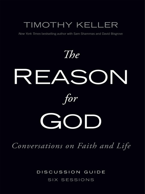 Title details for The Reason for God Discussion Guide by Timothy Keller - Available
